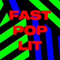 Fast Pop Lit – the site of atomic writing